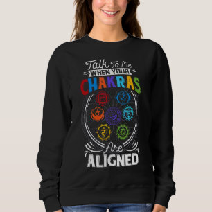 Sudadera Hable Conmigo Cuando Sus Chakras Alinean Chakra 7