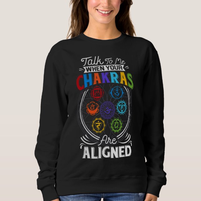 Sudadera Hable Conmigo Cuando Sus Chakras Alinean Chakra 7  (Anverso)