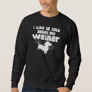 Sudadera Hable de mi Weiner