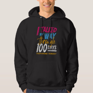 Sudadera Hablé mi camino a través de 100 días Lenguaje del