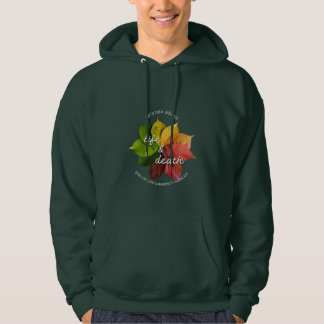 Sudadera Hablemos de la vida y la muerte de Hoodie