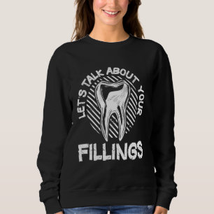 Sudadera Hablemos de tus películas Dentistry Funny Val