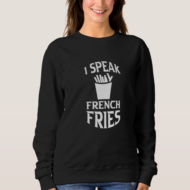 Sudadera Hablo Fries Franceses (Anverso)