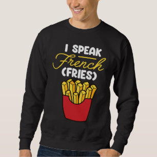 Sudadera Hablo Fries Franceses de comida rápida Fry francés