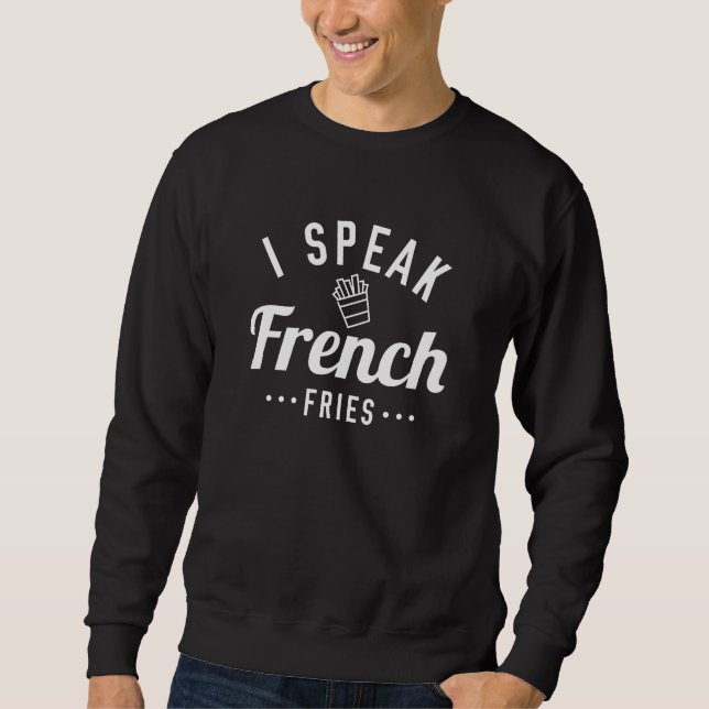 Sudadera Hablo Papas Fritas Francesas (Anverso)