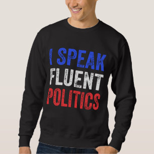 Sudadera Hablo Política Fluida Divertida Política Divertida