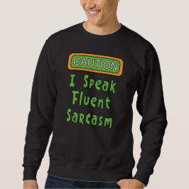Sudadera Hablo Sarcasmo fluido