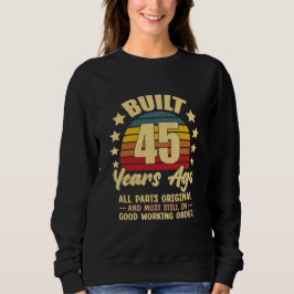 Sudadera Hace 45 años todas las piezas originales Cumpleaño