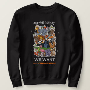 Sudadera Hacemos lo que Queremos – La Libertad es Nuestra N