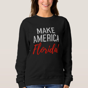 Sudadera Hacer América Florida Ron Desantis Político Estado