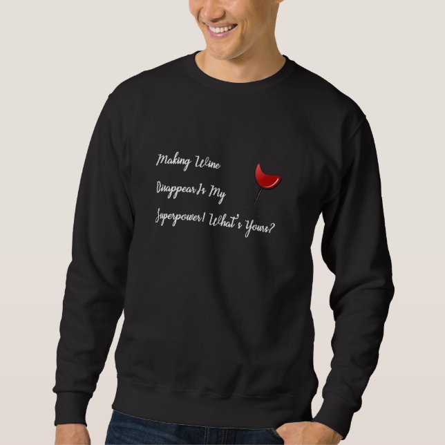 Sudadera Hacer Desaparecer el vino es mi superpoder (Anverso)