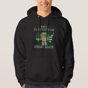 Sudadera Hacer grande de nuevo el Día de San Patricio