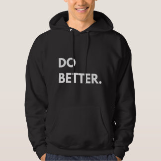 Sudadera Hacer mejor camiseta