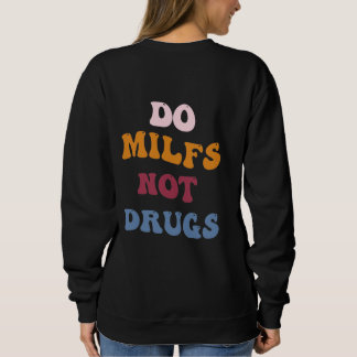 Sudadera Hacer milgos no drogas