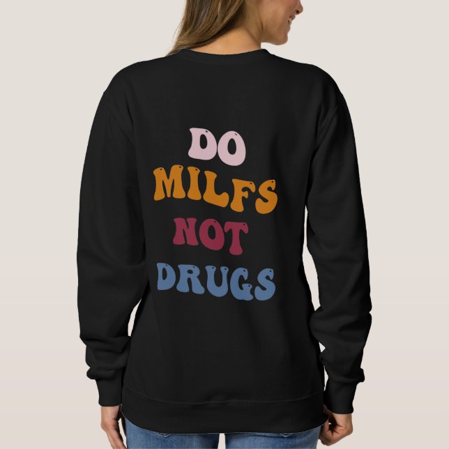 Sudadera Hacer milgos no drogas (Reverso)
