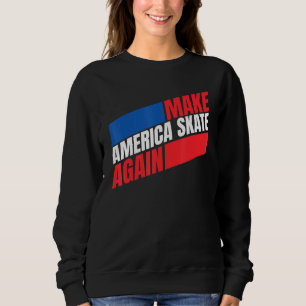 Sudadera Hacer patinaje de nuevo en Estados Unidos hombres
