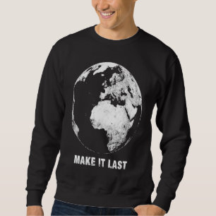 Sudadera Hacer que el planeta se salve por última vez