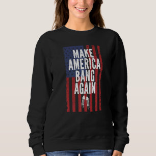 Sudadera Hacer Que Estados Unidos Bang Vuelva A Incendiar C