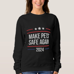 Sudadera Hacer que las mascotas vuelvan a estar seguras Div