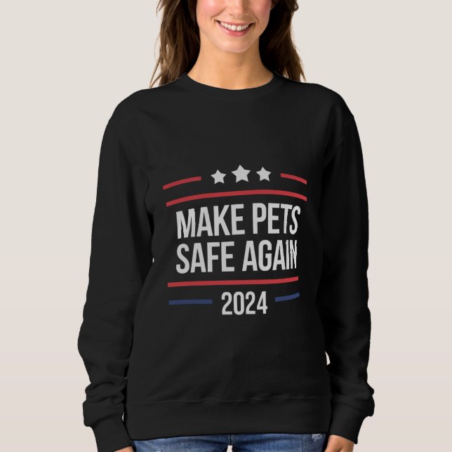 Sudadera Hacer que las mascotas vuelvan a estar seguras Div (Anverso)