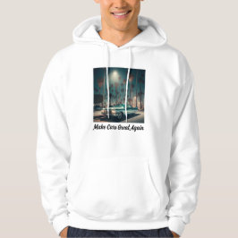 Sudadera Hacer que los Autos Sean Geniales Otra Vez