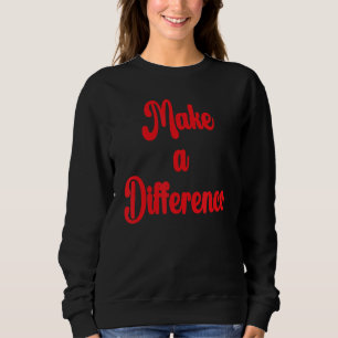 Sudadera Hacer Una Diferencia En El Éxito Motivacional Insp