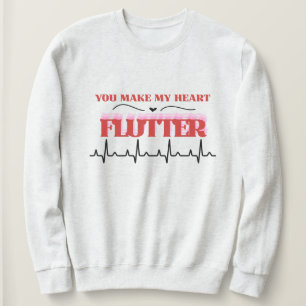 Sudadera Haces que mi corazón revolotee Humor del día de Sa