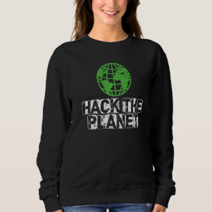 Sudadera Hackear El Planeta Seguridad De La Tierra Y Proteg