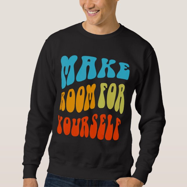 Sudadera Haga Espacio Para Su Mente Positiva Inspiradora (Anverso)