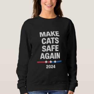 Sudadera Haga que los gatos sean seguros de nuevo Divertido
