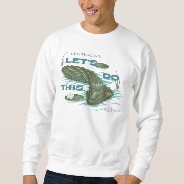 Sudadera "Hagamos esto", lagarto - El Lotus blanco (Anverso)