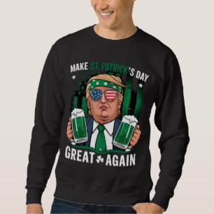 Sudadera Hagamos que el Día de San Patricio sea genial de n