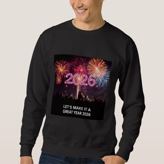 Sudadera Hagámoslo Un Gran Año 2026 Fuegos Artificiales (Anverso)