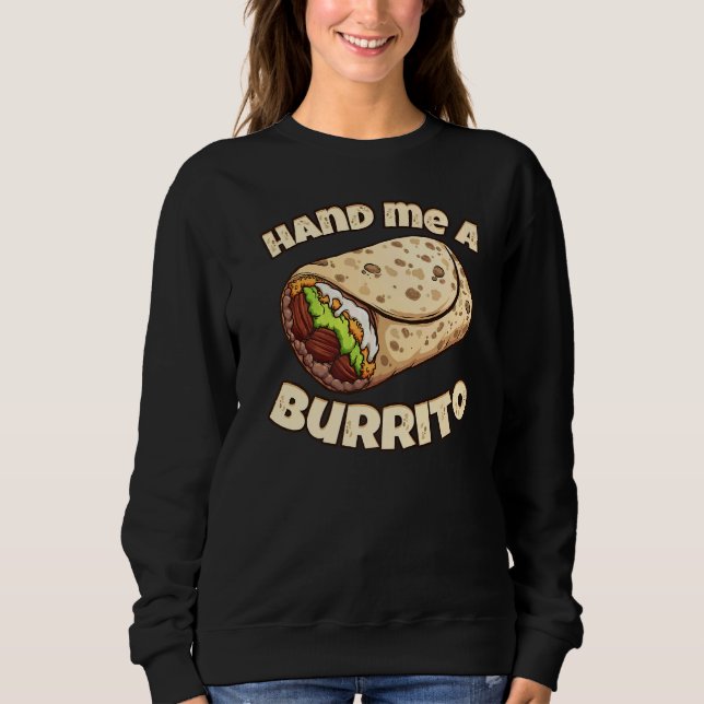 Sudadera Háganme un burrito mexicano (Anverso)