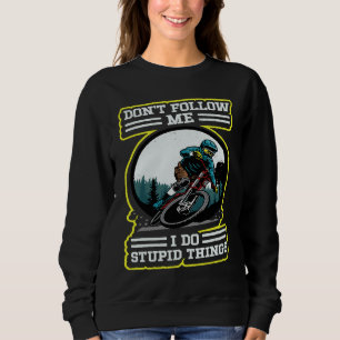 Sudadera Hago cosas estúpidas Downhill Retro MTB Mountainbi
