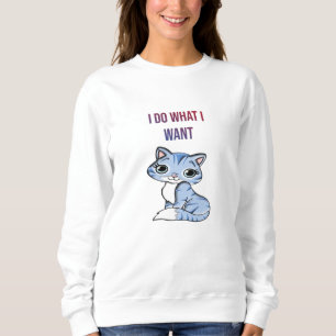 Sudadera Hago lo que quiero - Gato
