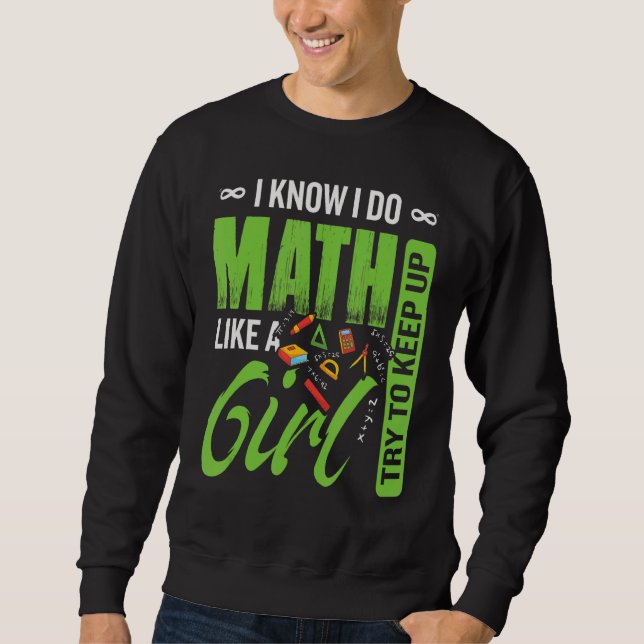 Sudadera Hago Matemáticas Como Un Chica Intento Mantener La (Anverso)