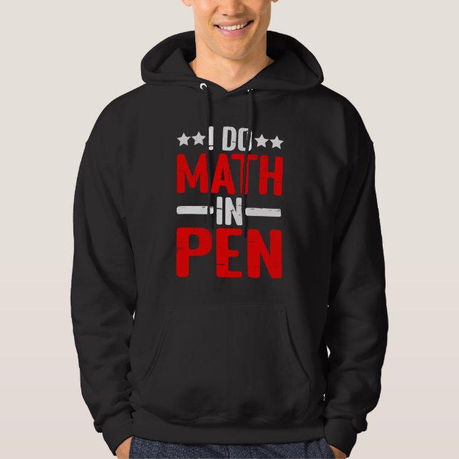 Sudadera Hago matemáticas con bolígrafo (Anverso)