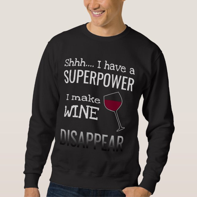 Sudadera Hago Que El Vino Desaparezca Superpotencia Novedad (Anverso)
