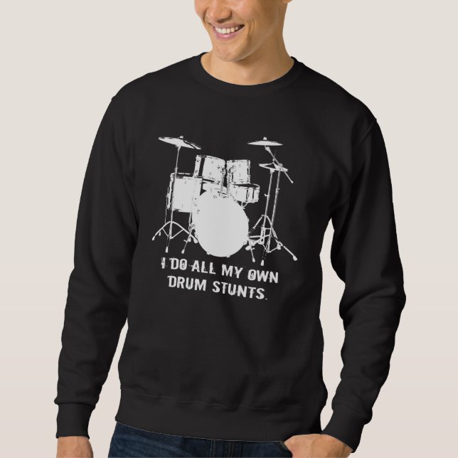 SUDADERA HAGO TODOS MIS PROPIOS TRUCOS DEL TAMBOR (Anverso)