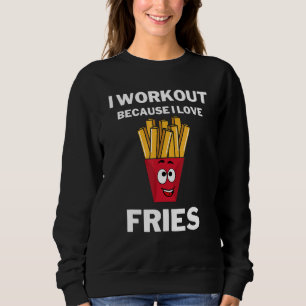 Sudadera Hago Trabajo Porque Amo Fries Gym Fitness Fry