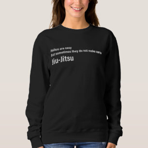 Sudadera Haikus Sátira Poema Jiu Jitsu Brasileño, MMA, BJJ
