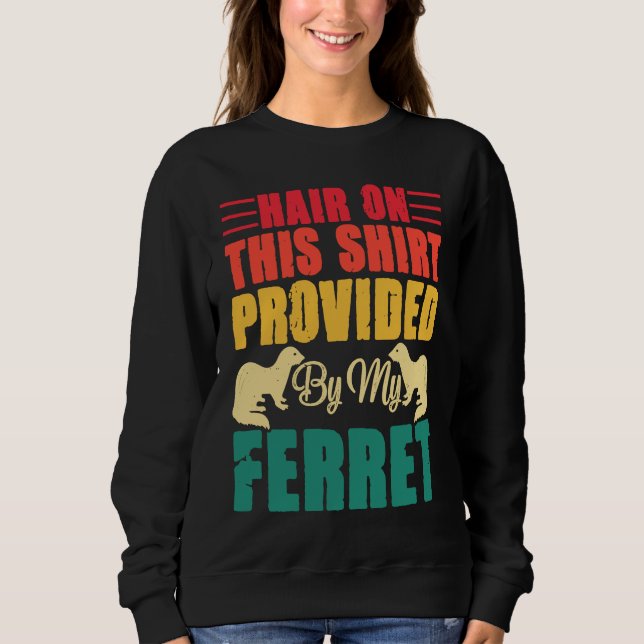 Sudadera Hair on this  provided by my ferret (Anverso)