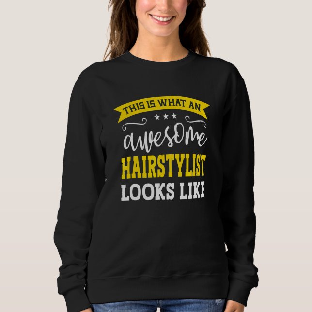 Sudadera Hairstylist Job Title Employee Funny Worker Hairst (Anverso)