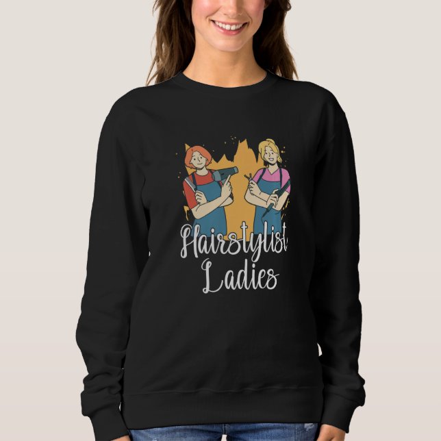 Sudadera Hairstylist Ladies  Salon Coiffeur Hairdresser Hai (Anverso)