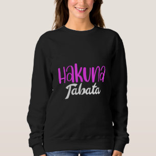 Sudadera Hakuna Tabata Fitness Women Sport