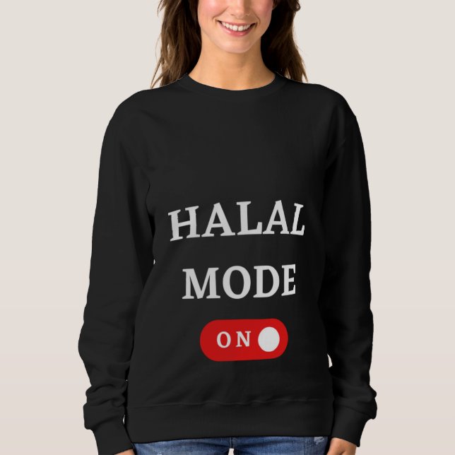 Sudadera HALAL MODE ON  Islam Islamic Religion Muslim Ramad (Anverso)