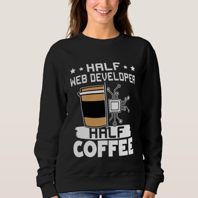 Sudadera Half Web Developer Half Coffee (Anverso)