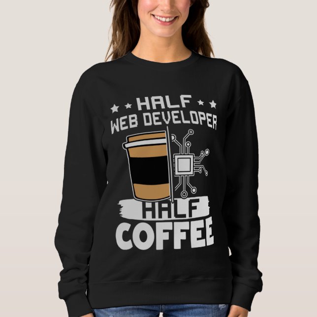 Sudadera Half Web Developer Half Coffee  1 (Anverso)