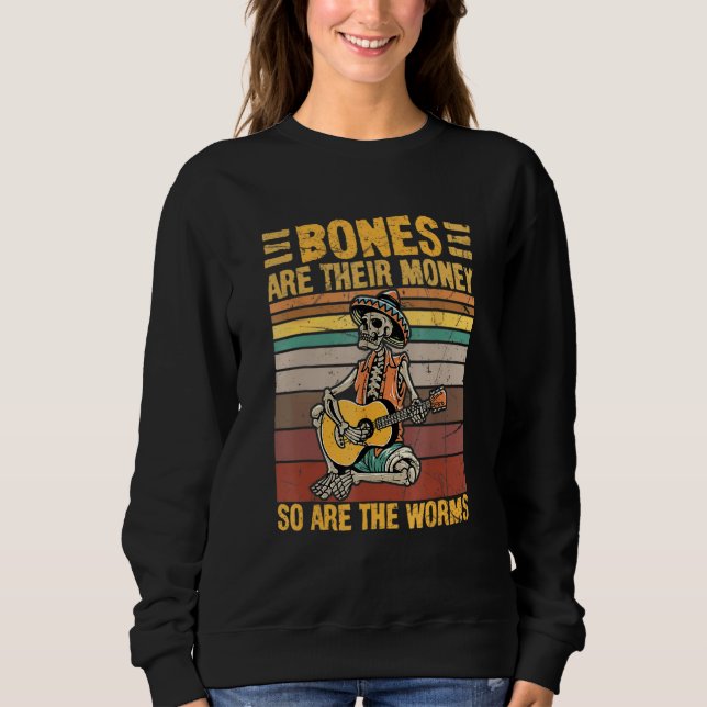 Sudadera Halloween Bones Are Their Money So Are The Worms S (Anverso)